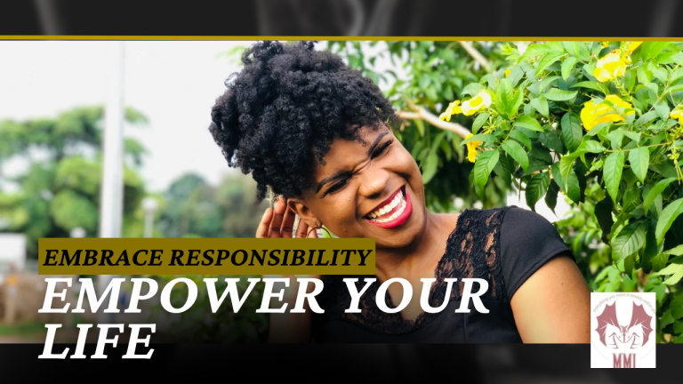 Empower Your Life: Embracing Responsibility for Lasting Transformation